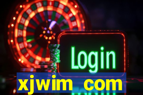 xjwim com plataforma login